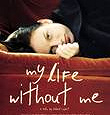 Отдается в дар Диск с фильмом «Моя жизнь без меня»