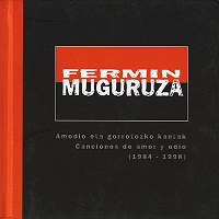 Отдается в дар CD Fermin Muguruza — «Amodia eto gorrotozko kantak: Canciones de amor y odio 1984-1998» DIGIPACK!