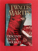 Отдается в дар J. Wallis Martins «Descente en eaux troubles»