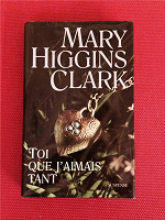 Отдается в дар Mary Higgins Clark «Toi que j'aimais tant»